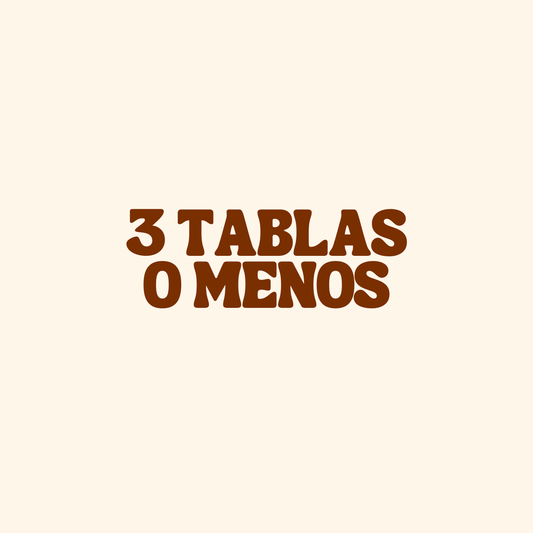 3 tablas o menos