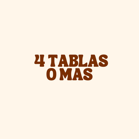 4 tablas o mas